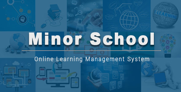 MinorSchool Learning Management » Premium Scripts, Plugins & Mobile