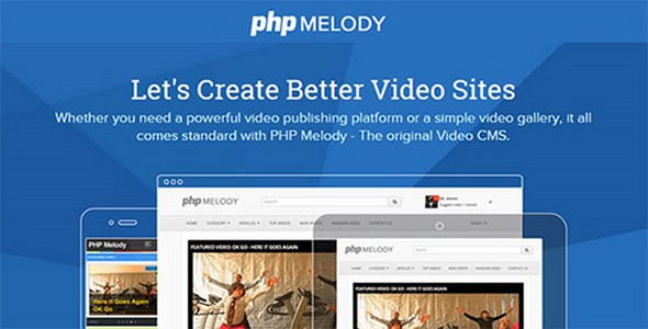 PHP Melody v2.5 - Create Better Video Sites » Premium Scripts, Plugins & Mobile