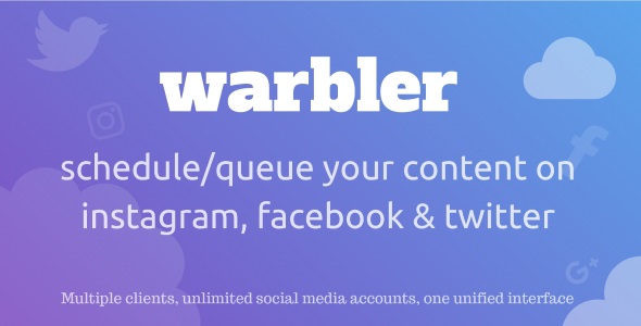 Warbler - Social Posting Scheduler for Facebook, Instagram, Twitter and more &raquo; Premium Scripts, Plugins &amp; Mobile