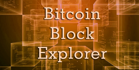 Bitcoin Block Explorer v1.1.0 » Premium Scripts, Plugins & Mobile