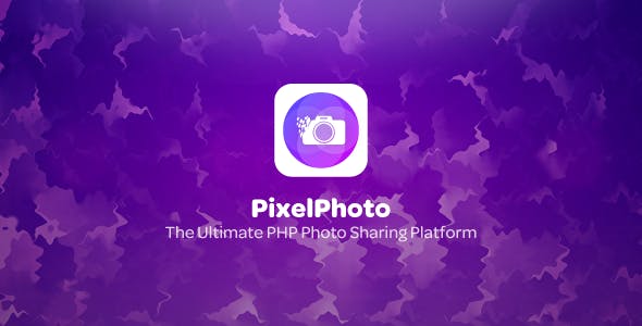PixelPhoto v1.4.1 - The Ultimate Image Sharing & Photo Social Network Platform » Premium Scripts, Plugins & Mobile