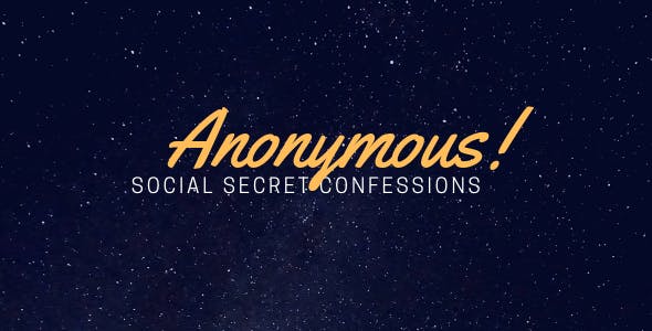 Anonymous - Secret Confessions (25.02.2019) » Premium Scripts, Plugins & Mobile