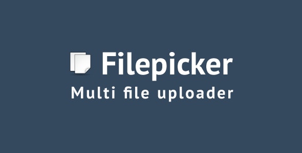 Filepicker v2.0.5 - Multi file uploader » Premium Scripts, Plugins & Mobile