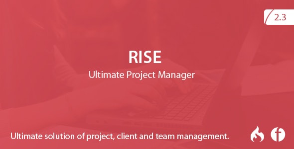 RISE v2.3 - Ultimate Project Manager - nulled » Premium Scripts, Plugins & Mobile