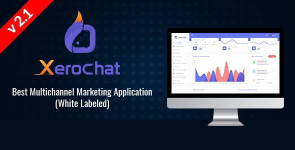 XeroChat v2.1 - Best Multichannel Marketing Application (White Label) - nulled » Premium Scripts, Plugins & Mobile