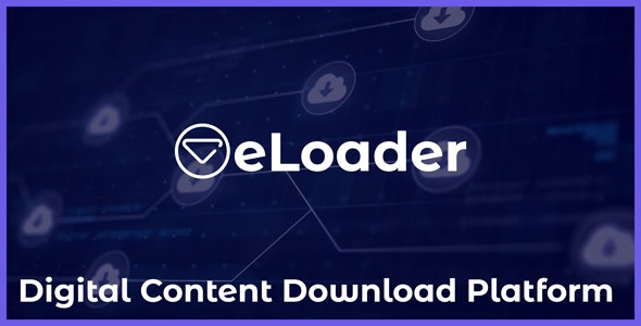 eLoader v1.0 - Digital Content Download Platform - nulled » Premium Scripts, Plugins & Mobile