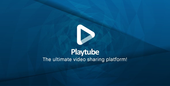 PlayTube v1.8 - The Ultimate PHP Video CMS & Video Sharing Platform - nulled » Premium Scripts, Plugins & Mobile