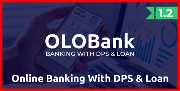 OlObank v1.2 - Online Banking With DPS & Loan - nulled » Premium Scripts, Plugins & Mobile