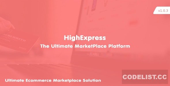 HighExpress v1.0.3 - The Ultimate PHP Multi-Vendor eCommerce Marketplace » Premium Scripts, Plugins & Mobile