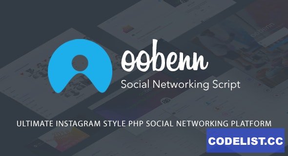 oobenn v3.8.3 - Ultimate Instagram Style PHP Social Networking Platform - nulled » Premium Scripts, Plugins & Mobile