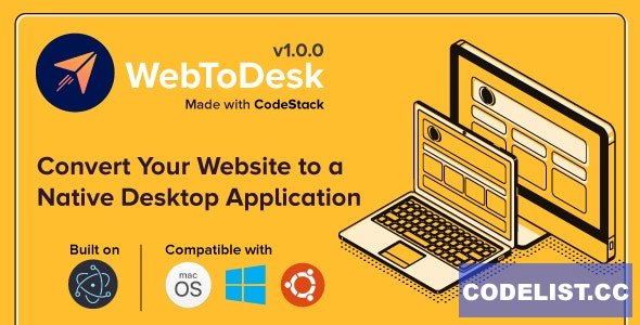 WebToDesk v1.0.0 - Convert Your Website to a Native Desktop Application » Premium Scripts, Plugins & Mobile