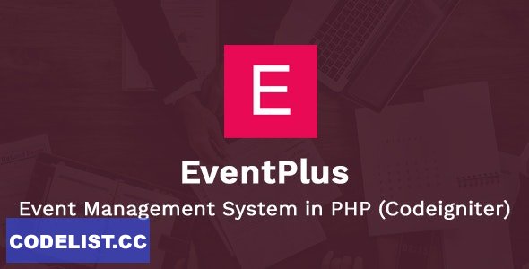 EventPlus v2.1 - Event Management System in PHP (Codeigniter) - Online Ticket Purchase System » Premium Scripts, Plugins & Mobile