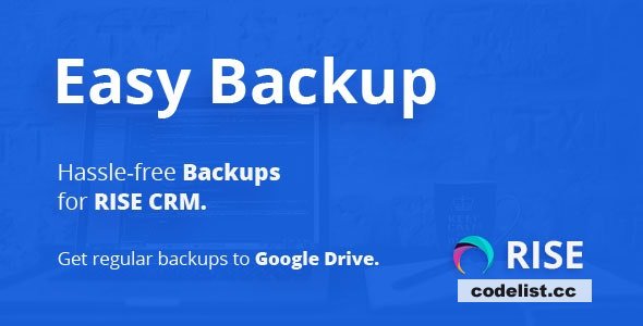 Easy Backup v1.0 - Regular backups for RISE CRM » Premium Scripts, Plugins & Mobile