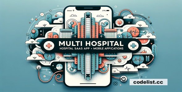 Multi Hospital v5.2 - Hospital SaaS + Mobile Applications - nulled » Premium Scripts, Plugins & Mobile