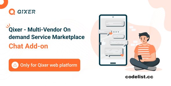 Live Chat Addon - Qixer Service Marketplace and Service Finder - 7 January 2025 » Premium Scripts, Plugins & Mobile