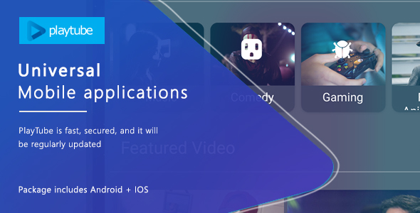 PlayTube v1.0 - Sharing Video Script Mobile Applications Bundle Android / IOS » Premium Scripts, Plugins & Mobile