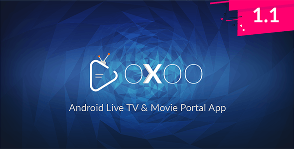OXOO v1.1.2 - Android Live TV & Movie Portal App with Powerful Admin Panel - nulled &raquo; Premium Scripts, Plugins &amp; Mobile