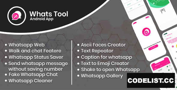 Whats Tool v1.0 - Android app with Whats web, Walk n Chat, Status Saver , Whats Fake Chat And More.. » Premium Scripts, Plugins & Mobile