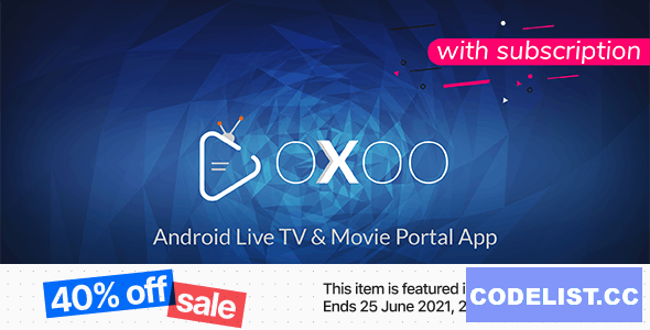 OXOO v1.3.5 - Android Live TV & Movie Portal App with Subscription System » Premium Scripts, Plugins & Mobile